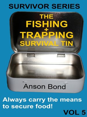 cover image of The Fishing and Trapping Survival Tin